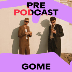 Gome - Pre Podcast Habitat 2024