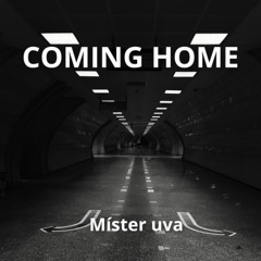 Coming home - Remastered 2025 - Míster uva