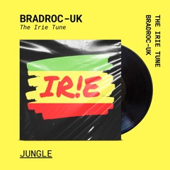 The Irie Tune - BradRoc Uk (FREE DL)