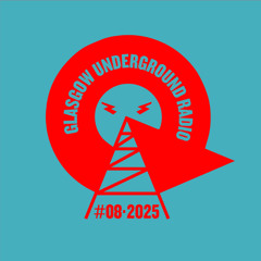 GU Radio 2025 #08 - Kevin McKay's GU Selection Feb 25