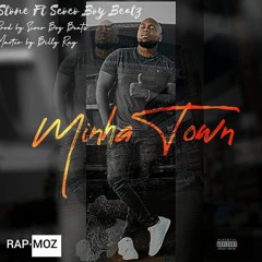 Stone The Eaves Ft Scoco Boy Beatz - Minha Town
