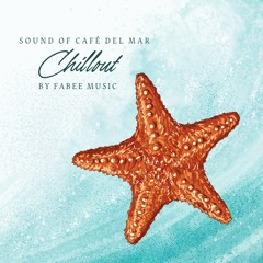 SOUND OF CAFÉ DEL MAR by FABEE (Afro House Mix)