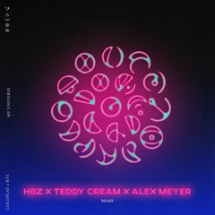 Coldplay x BTS - My Universe (HBz x Teddy Cream x Alex Meyer) *Filtered due Copyright