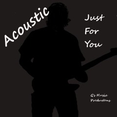 Just For You (Acoustic)
