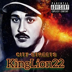City Streets - KingLion22 Prod by Faided (Official Audio) 2022.wav