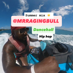 DANCEHALL & HIPHOP SUMMER  MIX BY @MRRAGINGBULL