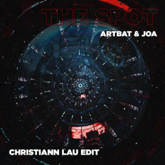 ARTBAT & JOA - The Spot (Christiann Lau Edit) PITCH DUE COPYRIGHT