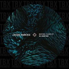Premiere: Chiara Manchia - Moving Slow [Frame Music]