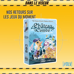 [#DLV] LES JEUX DU MOMENT 🔥 : Château Combo