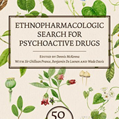 [View] KINDLE 📙 Ethnopharmacologic Search for Psychoactive Drugs (Vol. 1 & 2): 50 Ye