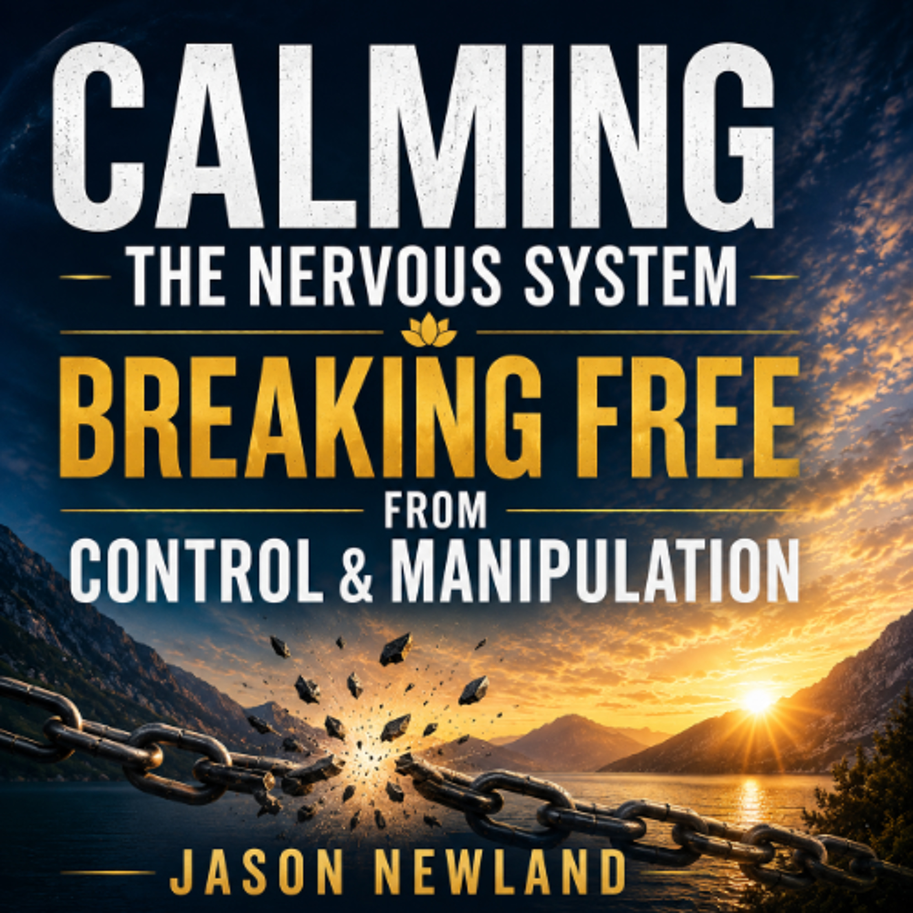 (Short  Voice Only) Calming The Nervous System  Breaking Free From Control & Manipulation episode artwork