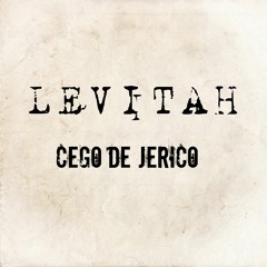 Levitah - cego de jericó(prod.Levitah)