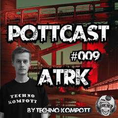 POTTCAST #009 ATRK