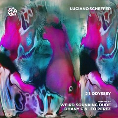 PREMIERE: Luciano Scheffer - J's Odyssey (Dhany G & Leo Perez Remix) [La Cura de la Semana]