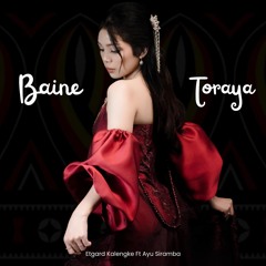 Baine Toraya (feat. Ayu Siramba)