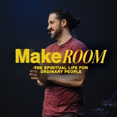 Habits That Grow Your Faith | Make Room | Justin Elam