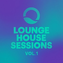 Lounge House Sessions Vol.1