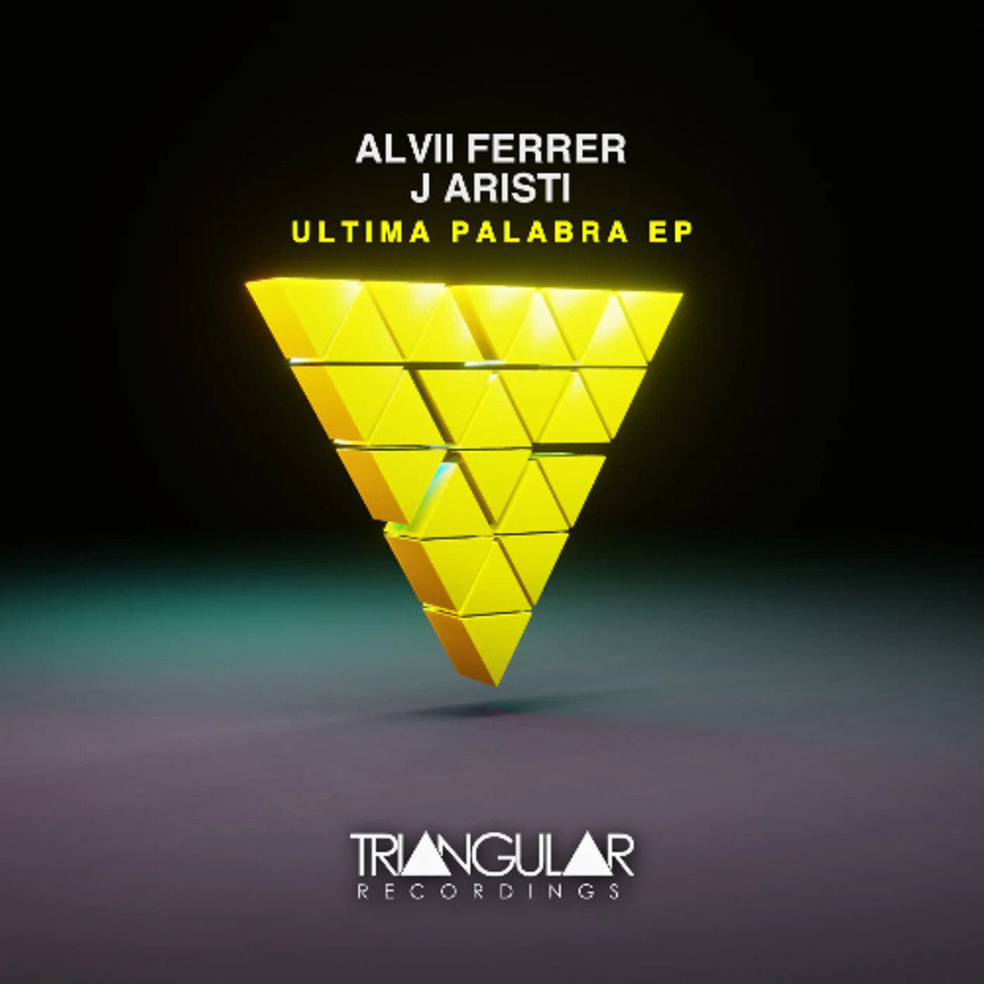 Triangular Ep Stream J ARISTI | Listen to EP. Ultima Palabra [Triangular Recordings ...