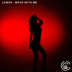 Lowsh - Move With Me