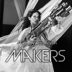 Lana Del Rey - High By The Beach (Makers Nkv) 2016