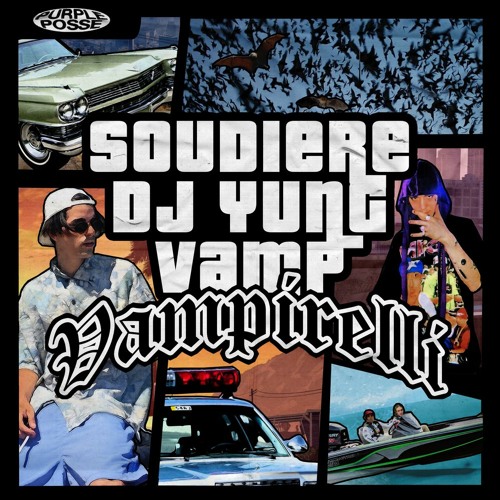 SOUDIERE & DJ YUNG VAMP - VAMPIRELLI