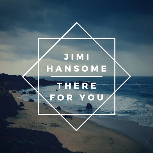 Martin Garrix & Troye Sivan - There For You - Jimi Hansome Cover