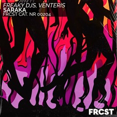 Freaky DJs & Venteris - Saraka