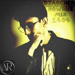 DJARCHER (1404) NOWROZ MIX