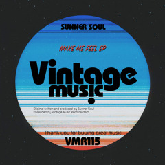 Sunner Soul pres Make Me Feel EP [VMR115]