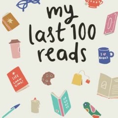 Get PDF 📙 Book Reading Log Journal: My last 100 reads - Keep your reading progress o