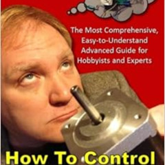 VIEW EBOOK 💚 How to Control Stepper Motors: The Most Comprehensive, Easy-to-Understa