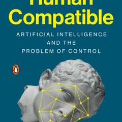 [Download PDF] Human Compatible: Artificial Intelligence and the Problem of Control - Stuart Russell
