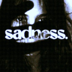 sadness
