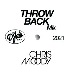 Djais Throwback Mix By Chris Moody