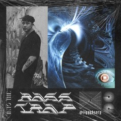 Into The Bass Trap Mix