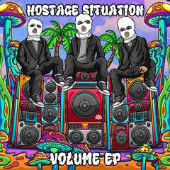 Hostage Situation - Volume EP