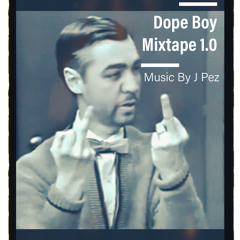 Dope Boy Mixtape 1.0