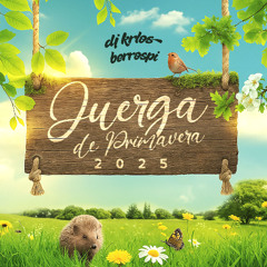 Juerga De Primavera 2025
