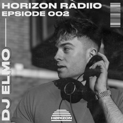 Horizon Radio EP002 - DJ Elmo