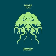 Faraz M - Nura (Original Mix) [Bonzai Progressive]