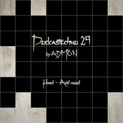 PodcasTechno #29 by Admon