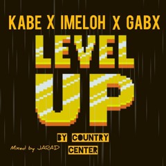 KABE X IMELOH X GABX_LEVEL UP (MIXED BY JARAD ON THE TRACK