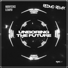 Magnificence & Shapov - Unboring The Future (Redmo Remix)