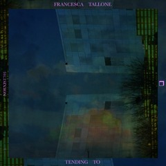 Francesca Tallone - Tending To
