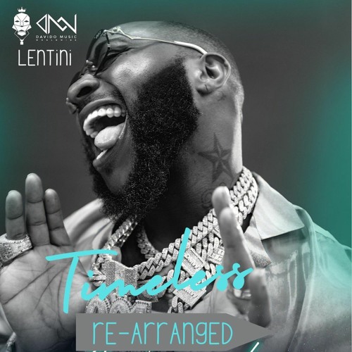 DAVIDO - TIMELESS (RE-ARRANGED)(Music)