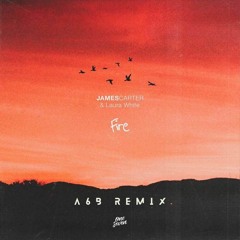 James Carter & Laura White - Fire (A6B Remix)