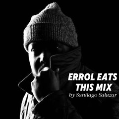 Errol Eats This MIX