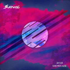 Surphase 2021 Showcase mix