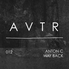 Anton C - Way Back