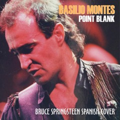 Point Blank. Bruce Springsteen Spanish Cover. Baladas de Rock en Español